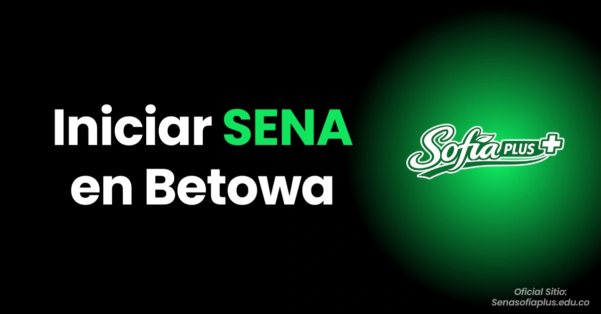 Iniciar SENA en Betowa