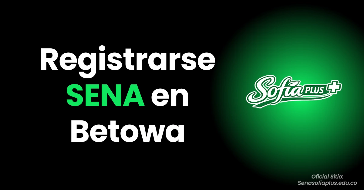 Registrarse SENA en Betowa