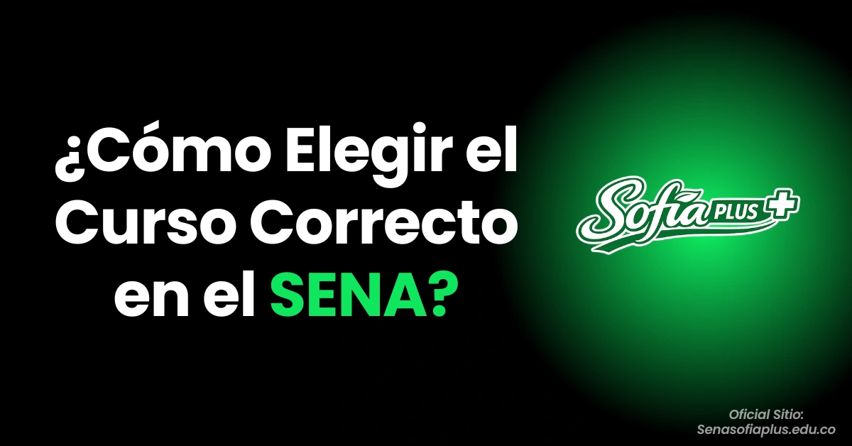 ¿Cómo Elegir el Curso Correcto en el SENA?