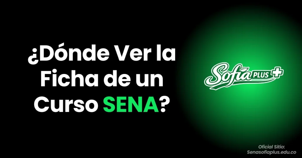 ¿Dónde Ver la Ficha de un Curso SENA?