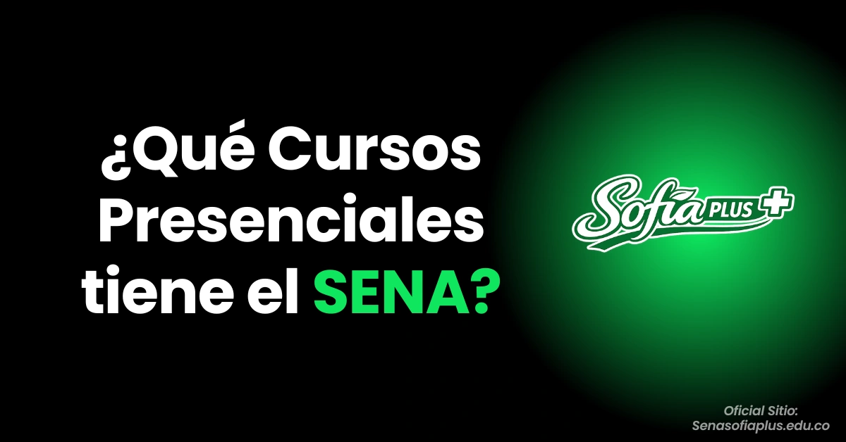 ¿Qué Cursos Presenciales tiene el SENA