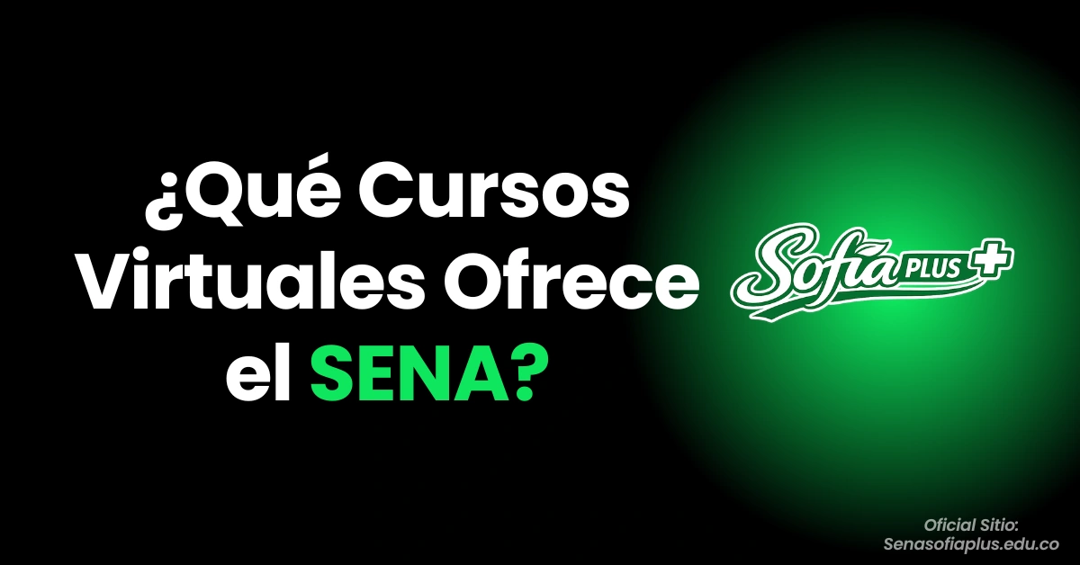 ¿Qué Cursos Virtuales Ofrece el SENA?