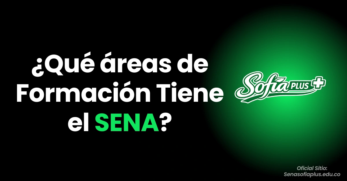 ¿Qué áreas de Formación Tiene el SENA?